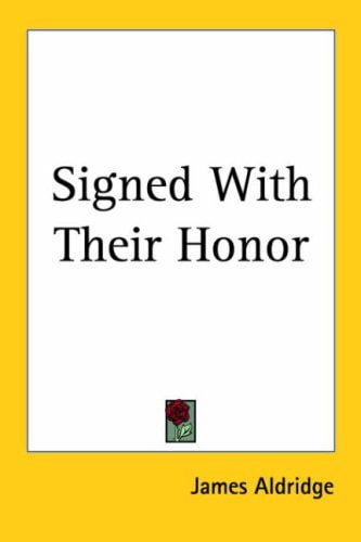 Signed with Their Honor