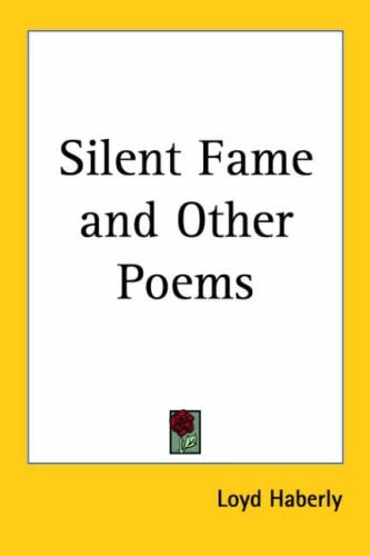 Silent Fame and Other Poems
