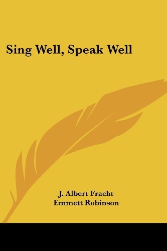 Sing Well, Speak Well
