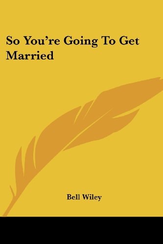 So You're Going to Get Married