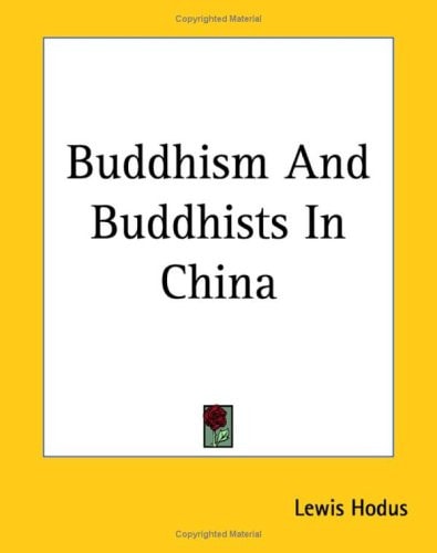 Buddhism And Buddhists In China