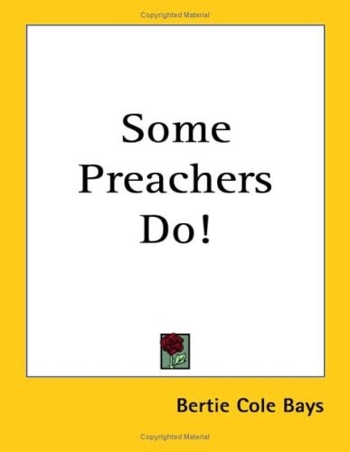 Some Preachers Do!