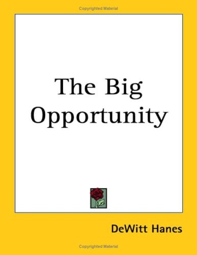 The Big Opportunity
