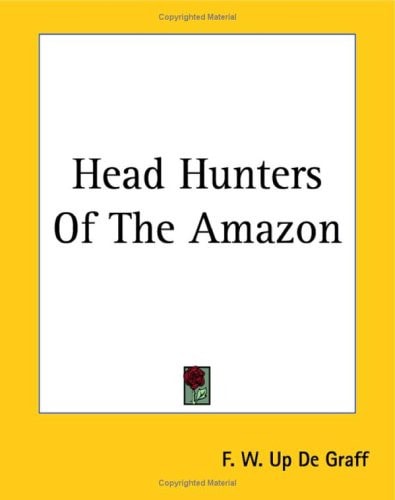 Head Hunters Of The Amazon