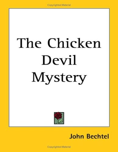 The Chicken Devil Mystery