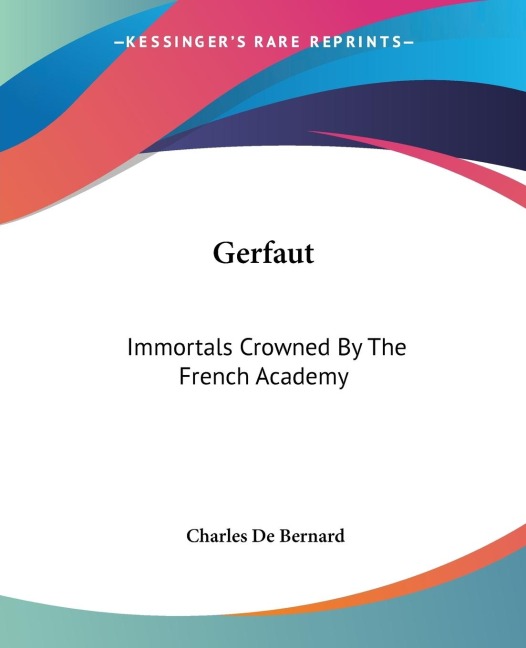 Gerfaut: Immortals Crowned By The French Academy