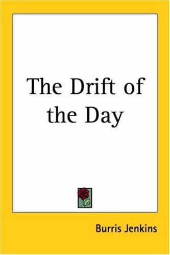 The Drift of the Day