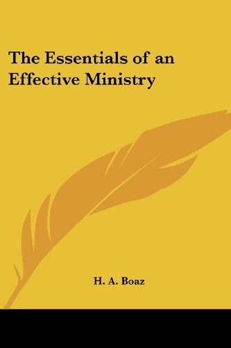 The Essentials of an Effective Ministry