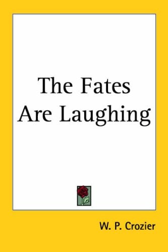 The Fates Are Laughing