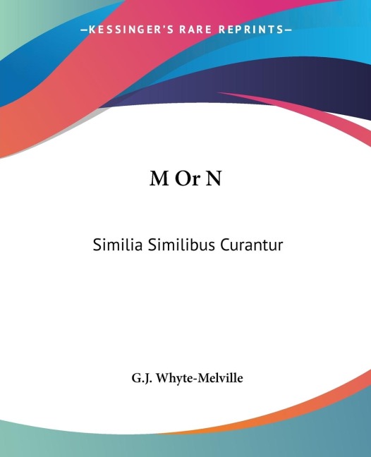 M Or N: Similia Similibus Curantur