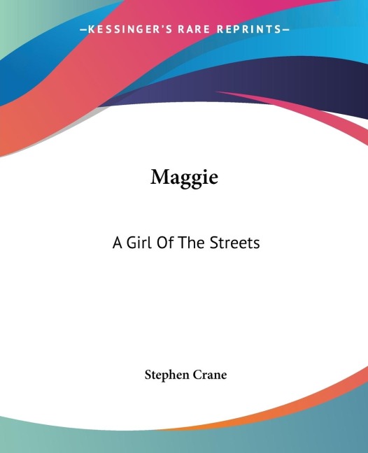 Maggie: A Girl Of The Streets