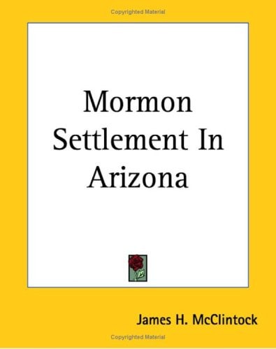 Mormon Settlement In Arizona