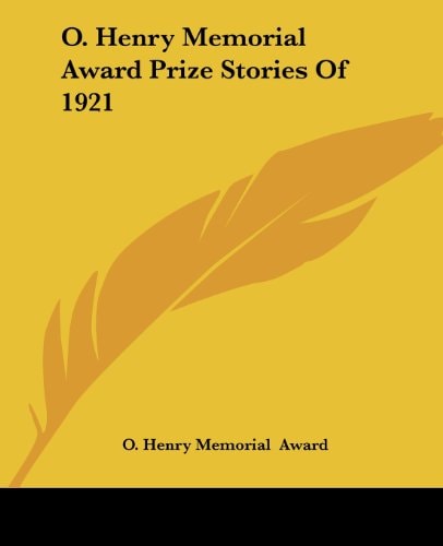 O. Henry Memorial Award Prize Stories Of 1921