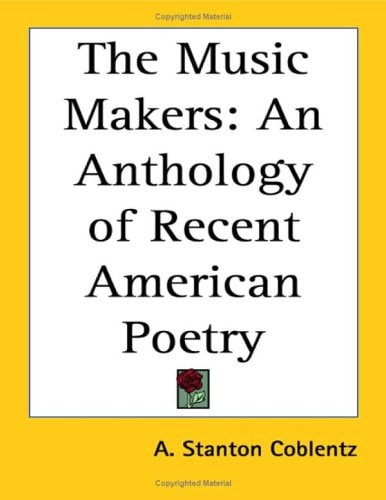 The Music Makers: An Anthology of Recent American Poetry