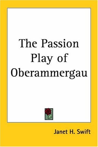The Passion Play of Oberammergau