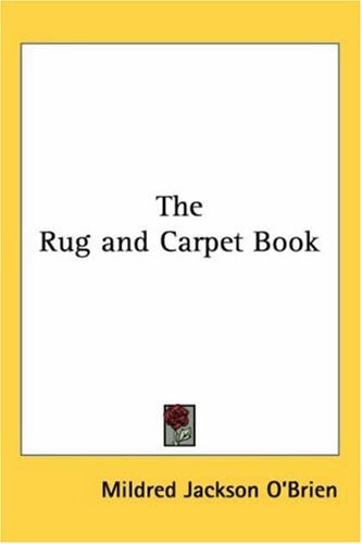 The Rug and Carpet Book