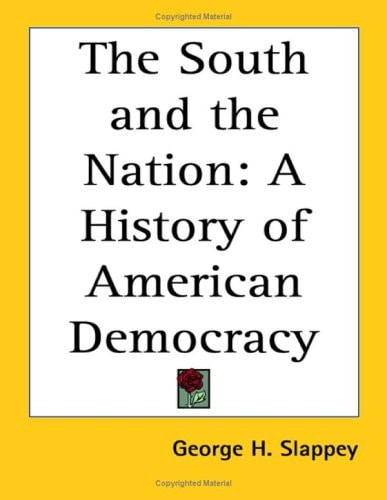 The South and the Nation: A History of American Democracy