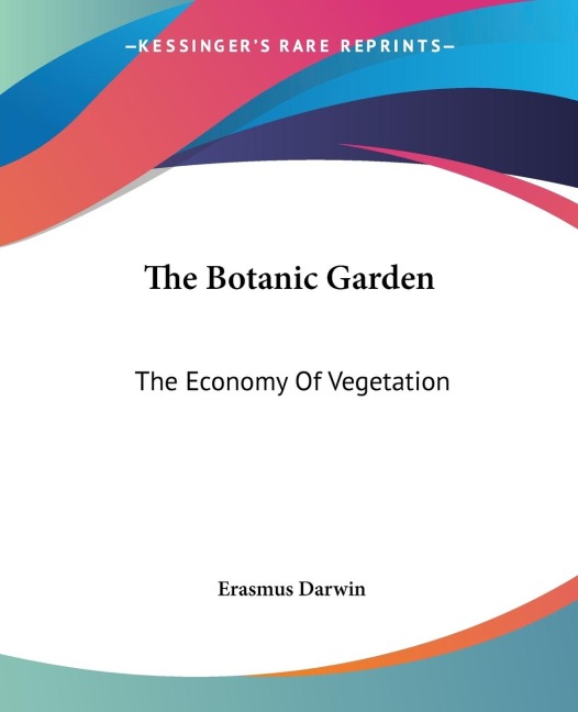 The Botanic Garden: The Economy Of Vegetation