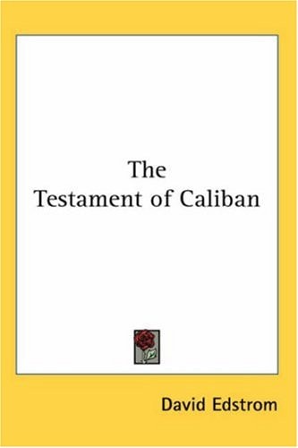 The Testament of Caliban