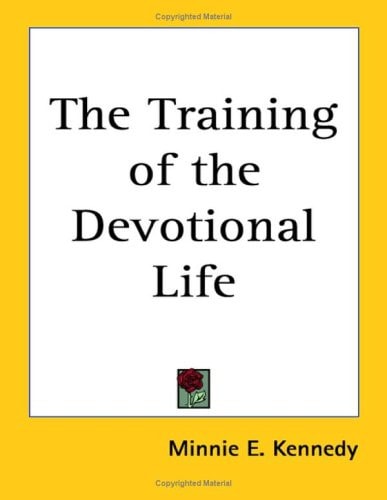 The Training of the Devotional Life