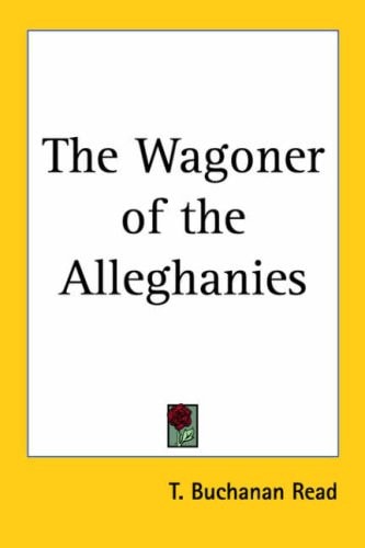 The Wagoner of the Alleghanies