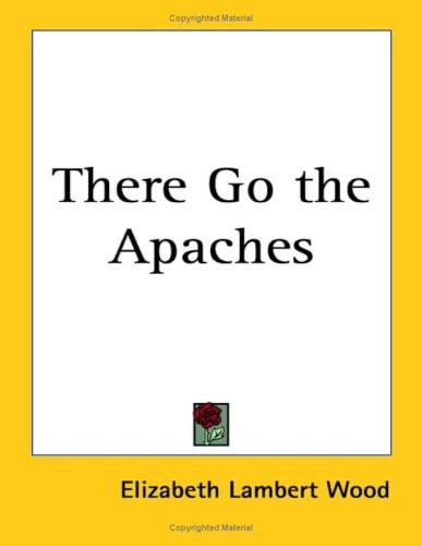 There Go the Apaches