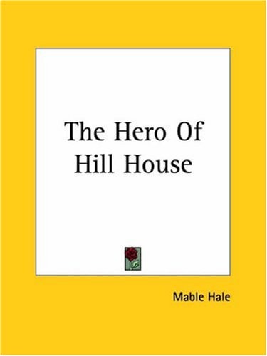 The Hero Of Hill House