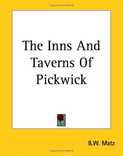 The Inns And Taverns Of Pickwick