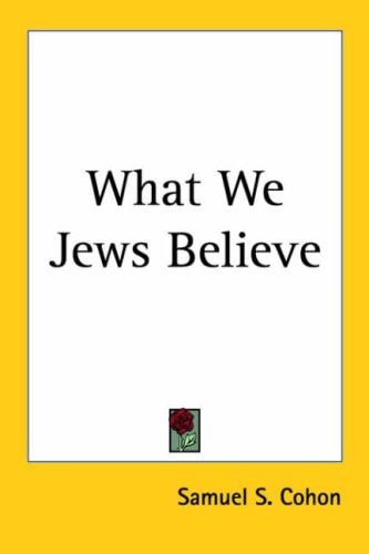 What We Jews Believe