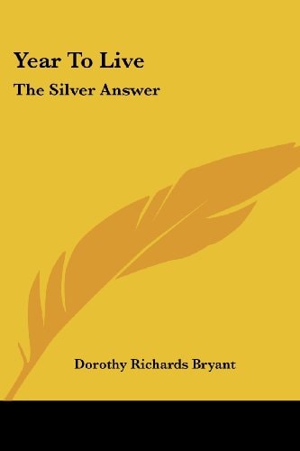 Year to Live: The Silver Answer