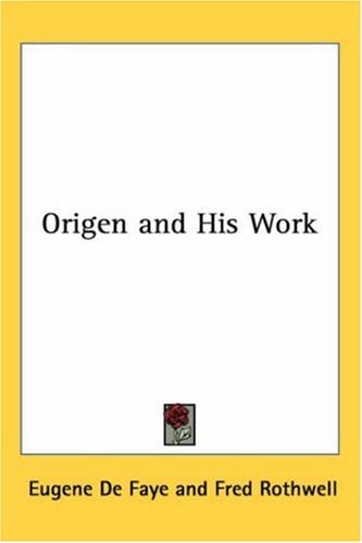 Origen and His Work