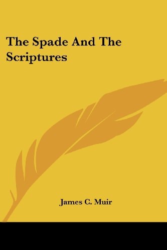 The Spade And The Scriptures
