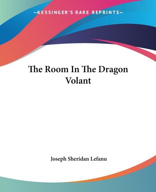 The Room In The Dragon Volant