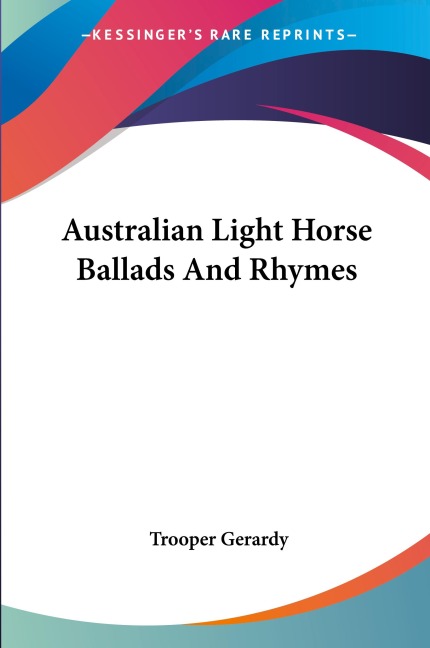 Australian Light Horse Ballads And Rhymes