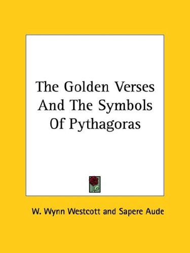 The Golden Verses And The Symbols Of Pythagoras