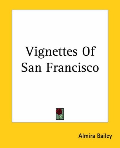 Vignettes Of San Francisco