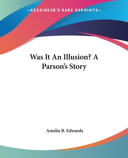 Was It An Illusion? A Parsons Story