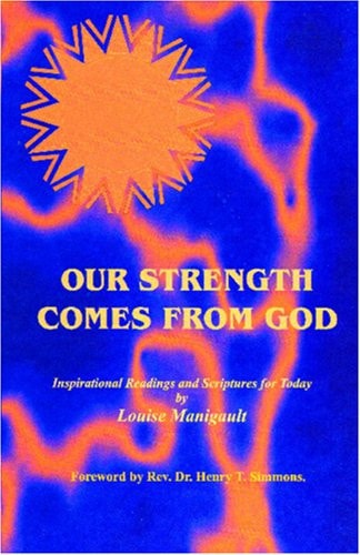 Our Strength Comes from God Inspirational Readings and Scriptures for Today