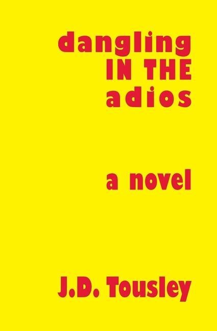 Dangling in the Adios