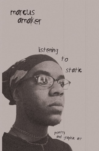 Listening to Static Poetry and Graphic Art