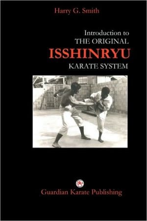 Introduction to the Original Isshinryu Karate System