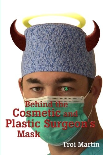 Behind the Cosmetic and Plastic Surgeon's Mask