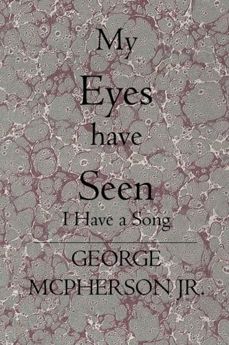My Eyes Have Seen I Have a Song