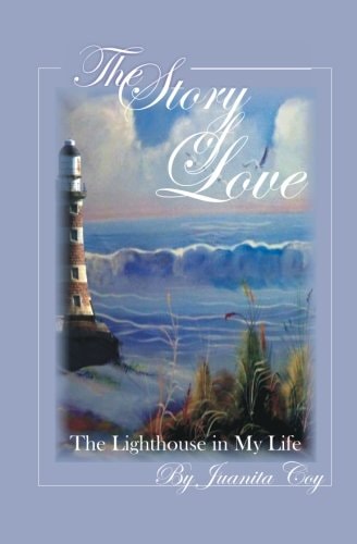 The Story Of Love The Lighthouse In My Life