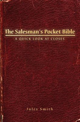 The Salesmans Pocket Bible: A Quick Look At Closes