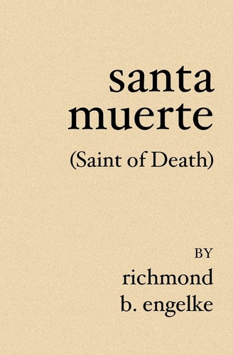Santa Muerte (Saint of Death)