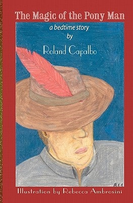The Magic of the Pony Man A Bedtime Story