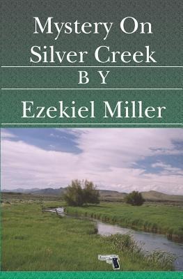 Mystery On Silver Creek