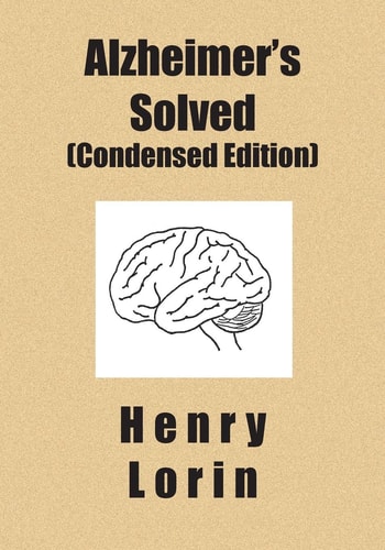 Alzheimer's Solved Condensed Edition