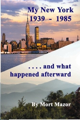 My New York 1939-1985... and what Happened Afterward